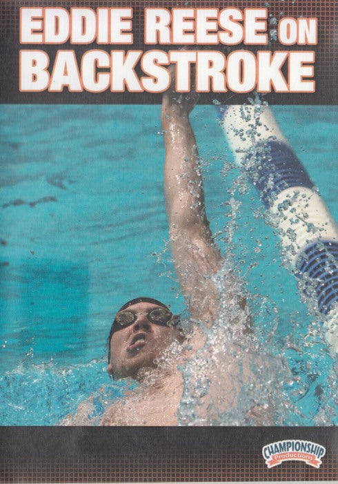 Eddie Reese On Backstroke