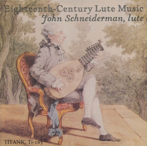 John Schneiderman: Eighteenth-Century Lute Music