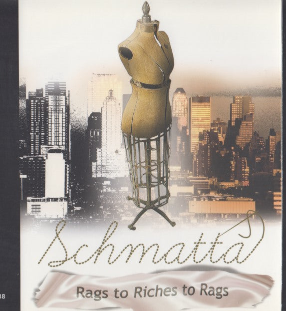 Schmatta: Rags To Riches To Rags FYC