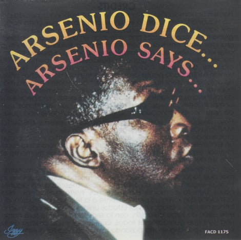 Arsenio Rodriguez: Arsenio Dice... Arsenio Says...