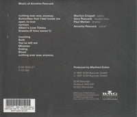 Marilyn Crispell / Gary Peacock / Paul Motian: Nothing Ever Was, Anyway. Music Of Annette Peacock 2-Disc Set