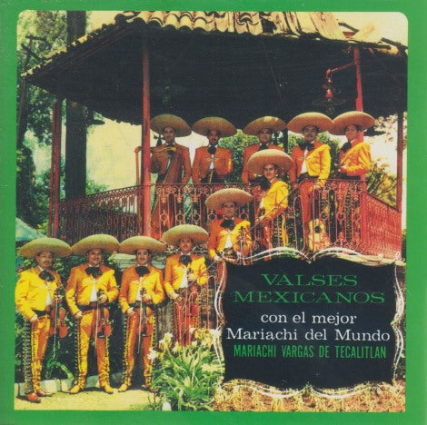 Mariachi Vargas De Tecalitlan: Valses Mexicanos