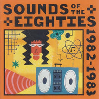 Sounds Of The Eighties: 1982-1983