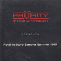 Priority 10 Year Anniversary Presents Retail In-Store Sampler Summer 1995 9-Track Promo - NeverDieMedia