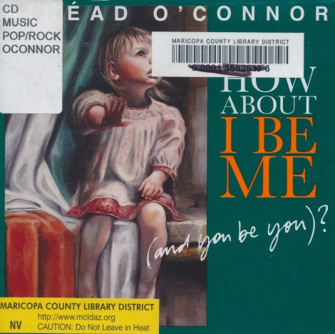 Sinead O'Connor: How About I Be Me (And You Be You)?