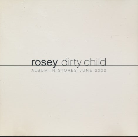 Rosey: Dirty Child Promo w/ Front Artwork