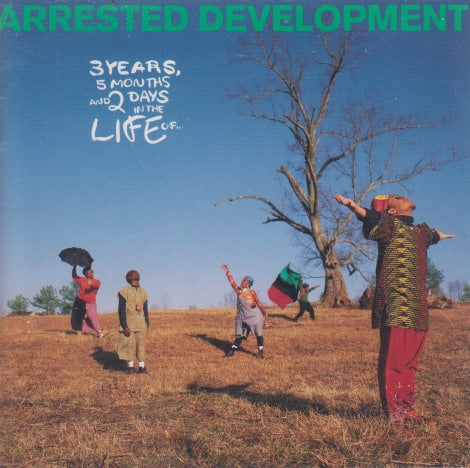 Arrested Development: 3 Years, 5 Months & 2 Days In The Life Of...