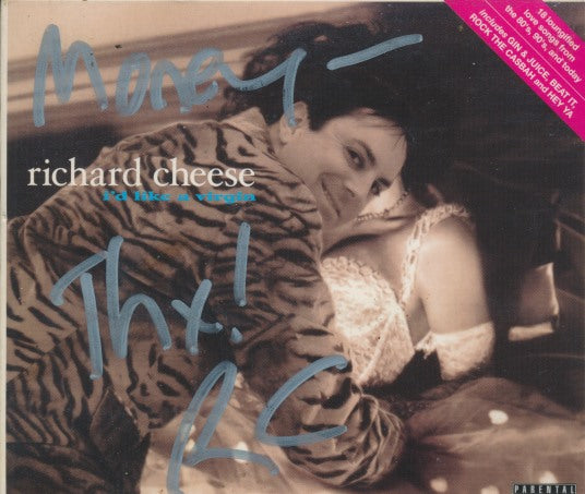 Richard Cheese & Lounge Against The Machine: I'd Like A Virgin Signed