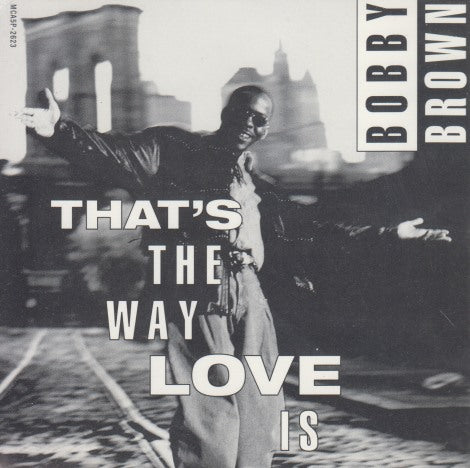 Bobby Brown: That's The Way Love Is 9-Track Promo - NeverDieMedia