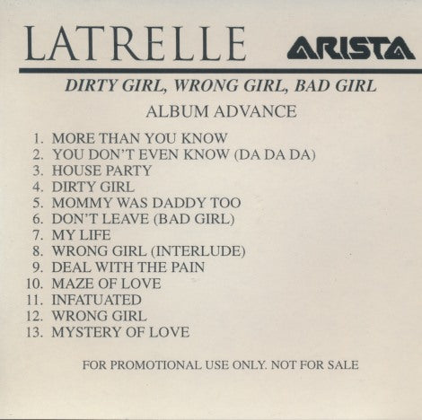 Latrelle: Dirty Girl, Wrong Girl, Bad Girl Advance Promo w/ Front Artwork - NeverDieMedia
