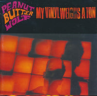 Peanut Butter Wolf: My Vinyl Weighs A Ton Signed