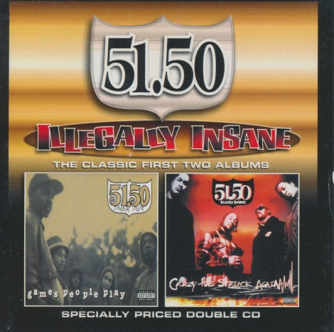 51.50: Illegally Insane: The Classic First Two Albums 2-Disc Set
