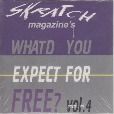 Skratch Magazine's Whatd You Expect For Free? Vol. 4 35-Track Promo