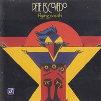Pete Escovedo: Flying South Signed