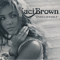 Kaci Brown: Unbelievable 2-Track Promo