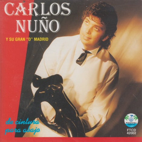 Carlos Nuno Y Su Gran D Madrid: De Cintura Para Abajo