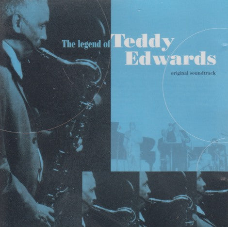 Teddy Edwards: The Legend Of Teddy Edwards Original Soundtrack