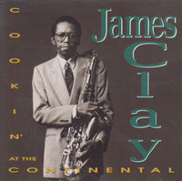 James Clay: Cookin' At The Continental