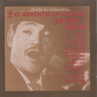 Javier Solis: 15 Autenticos Exitos