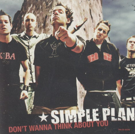 Simple Plan: Don't Wanna Think About You 1-Track Promo