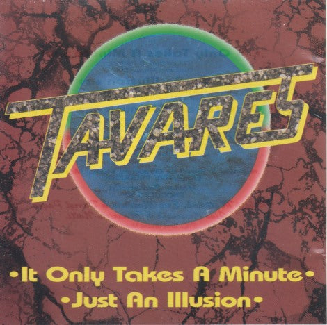Tavares: It Only Takes A Minute / Just An Illusion 4-Track Maxi-Single