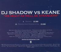 Dj Shadow Vs Keane: We Might As Well Be Strangers 2-Track Promo w/ Back Artwork