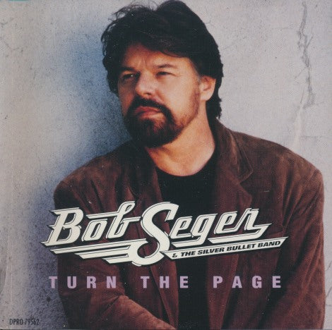 Bob Seger & The Silver Bullet Band: Turn The Page 3-Track Promo