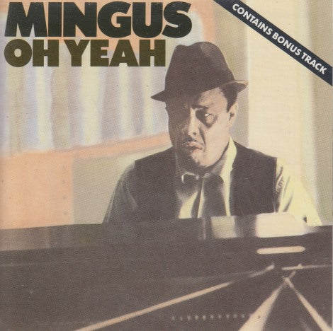 Charles Mingus: Oh Yeah