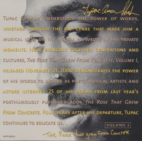 Tupac Shakur: The Rose That Grew From Concrete Volume I