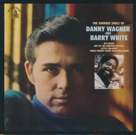 Danny Wagner & Barry White: The Kindred Souls