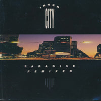 Inner City: Paradise Remixed