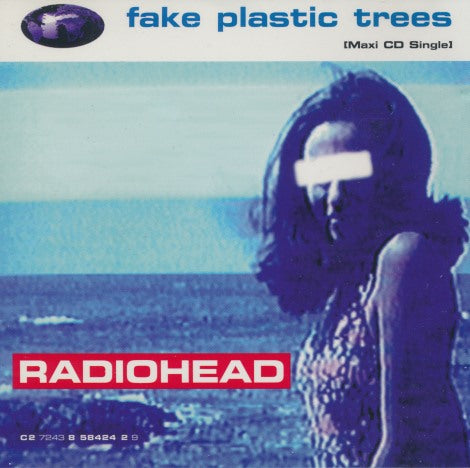 Radiohead: Fake Plastic Trees 4-Track Maxi-Single