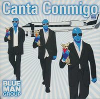 Blue Man Group: Canta Conmigo