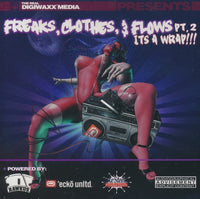 The Real Digiwaxx Media: Freaks, Clothes, & Flows Pt. 2: It's A Wrap!!!