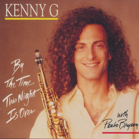 Kenny G: By The Time This Night Is Over 2-Track Promo