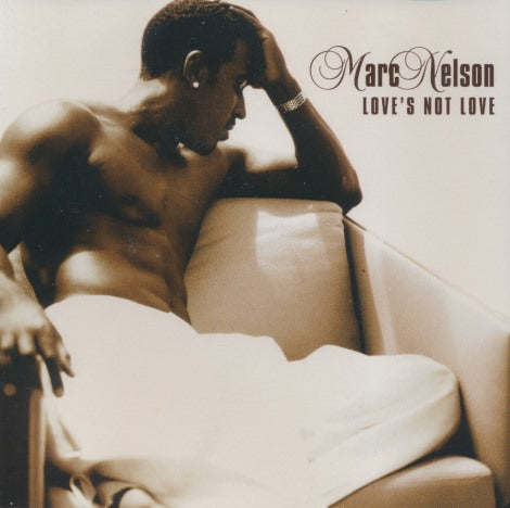 Marc Nelson: Love's Not Love 2-Track Promo