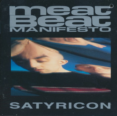 Meat Beat Manifesto: Satyricon w/ Punch Hole