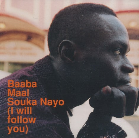 Baaba Maal: Souka Nayo (I Will Follow You) 5-Track Maxi-Single