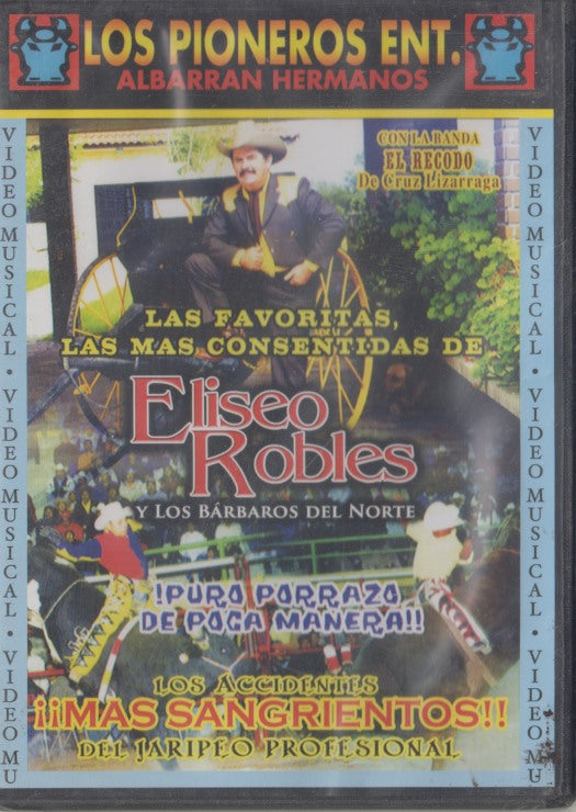 Eliseo Robles Y Los Barbaros Del Norte