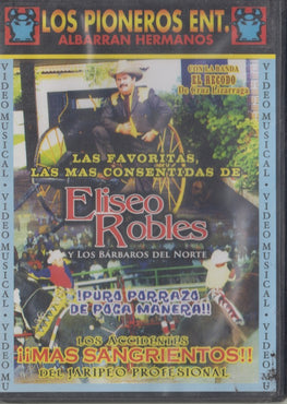 Eliseo Robles Y Los Barbaros Del Norte