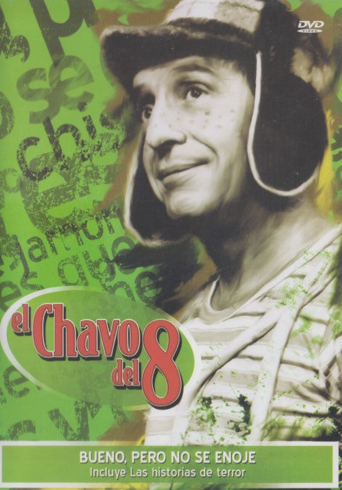 El Chavo Del 8: Bueno, Pero No Se Enoje