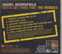Daniel Bedingfield: Gotta Get Thru This: The Remixes 6-Track Promo - NeverDieMedia