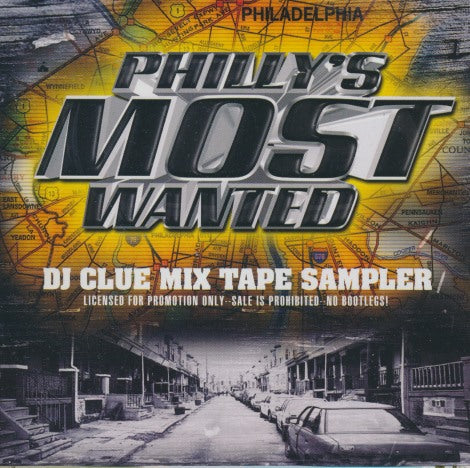 Philly's Most Wanted: DJ Clue Mixtape Sampler 6-Track Promo
