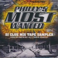 Philly's Most Wanted: DJ Clue Mixtape Sampler 6-Track Promo