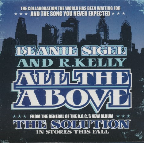 Beanie Sigel And R. Kelly: All The Above 3-Track Promo