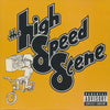 The High Speed Scene: The High Speed Scene Advance Promo