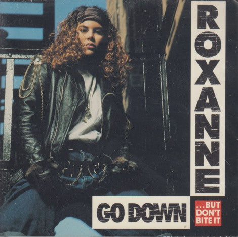 Roxanne Shante: Go Down...But Don't Bite It