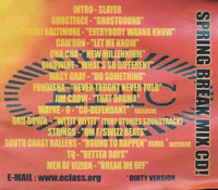 DJ Slayer: E-Class: Spring Break Mix CD! 15-Track Promo