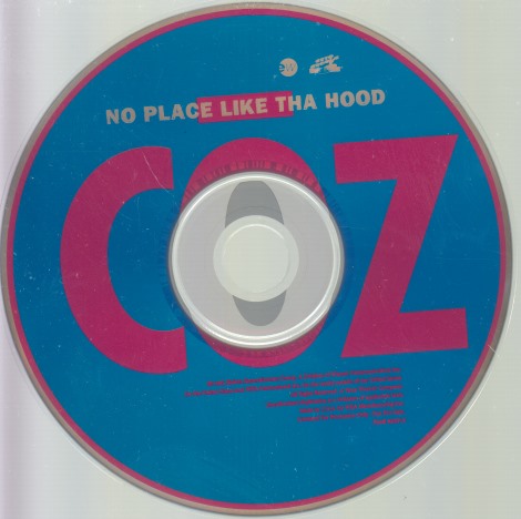 Coz: No Place Like Tha Hood 2-Track Promo w/ Back Artwork