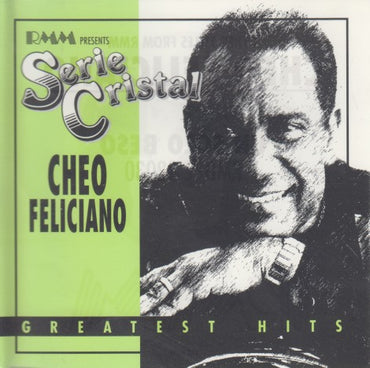 Cheo Feliciano: Serie Cristal: Greatest Hits